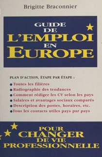 Guide de l'emploi en Europe - Pour changer de vie professionnelle