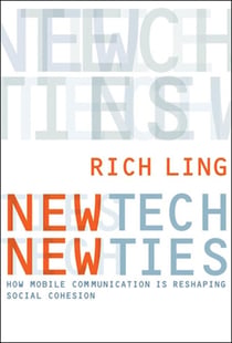New Tech, New Ties - How Mobile Communication Is Reshaping Social Cohesion