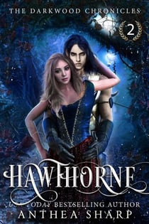 Hawthorne - The Darkwood Chronicles, #2