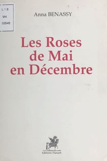 Les roses de mai en décembre