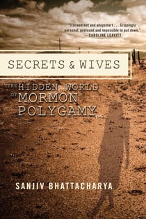 Secrets and Wives - The Hidden World of Mormon Polygamy