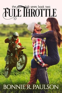 Full Throttle - Downshift Series, #2