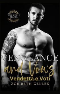 Vengeance and Vows-Vendetta e Voti - Borrelli Mafia (Italiano), #2