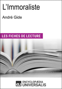 L'Immoraliste d'André Gide - Les Fiches de lecture d'Universalis