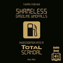 Shameless Gasoline Windfalls - Investigation into a Total Scandal
