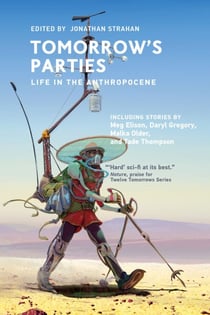 Tomorrow's Parties - Life in the Anthropocene