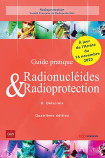 Radionucléides & Radioprotection - 4ème édition - Guide pratique