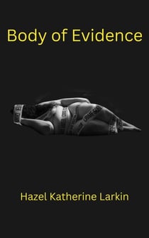 Body of Evidence