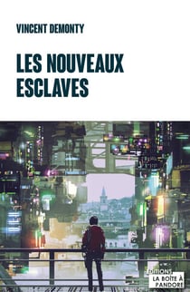 Les nouveaux esclaves - Essai