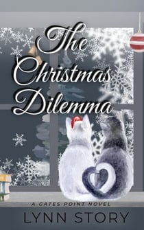 The Christmas Dilemma - A Gates Point Novel, #8