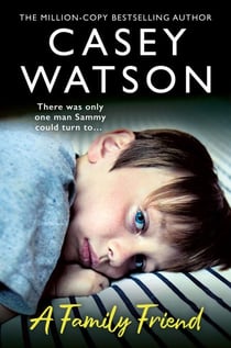 A Family Friend - There was only one man Sammy could turn to…