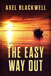 The Easy Way Out - Detective McDaniel Thrillers, #2