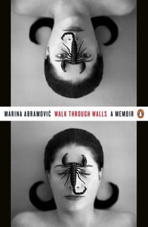 Walk Through Walls - A Memoir