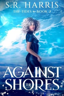 Against the Shores - The Tides, #2