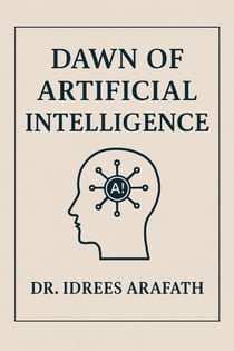 Dawn of Artificial Intelligence