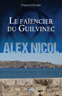 Le Faïencier du Guilvinec - Enquêtes en Bretagne
