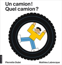 Un camion! Quel camion?