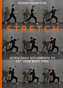 STRETCH - 7 daily movements to set your body free