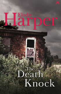 The Death Knock - A gripping, must-read thriller from the author of THE WOLF DEN