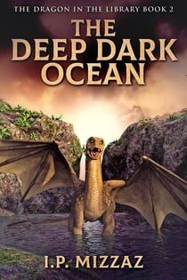 The Deep Dark Ocean - The Dragon In The Library, #2