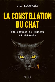 La constellation du chat - Une enquête de Bonneau et Lamouche