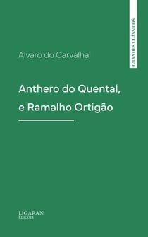 Anthero do Quental, e Ramalho Ortigão