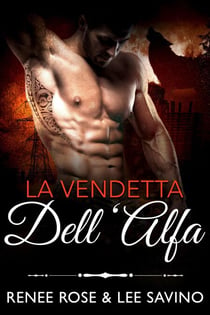 La vendetta dell'Alfa - alfa ribelli, #16