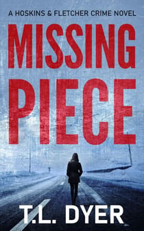 Missing Piece - Hoskins & Fletcher Crime Series, #4