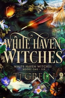 White Haven Witches: Books 1 - 6 - White Haven Witches, #11