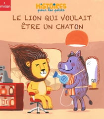 Le lion qui voulait être un chaton