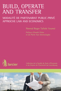Build, Operate and Transfer - Modalité de partenariat public-privé – Approche Law and Economics