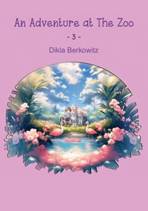 An Adventure at The Zoo - 3 - An Adventure at The Zoo, #3