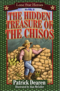 The Hidden Treasure of the Chisos - Lone Star Heroes--Book 3