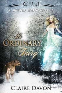 No Ordinary Fairy - Shifter Wars, #1