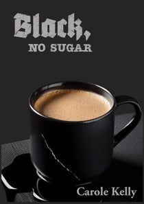 Black, No Sugar