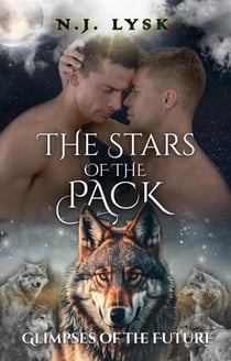 Glimpses of the Future - The Stars of the Pack, #8