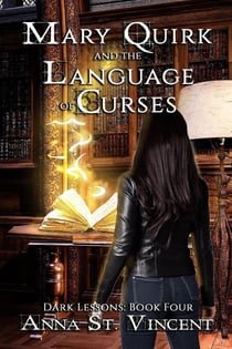 Mary Quirk and the Language of Curses - Dark Lessons, #4