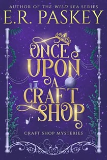 Once Upon a Craft Shop - Craft Shop Mysteries, #1