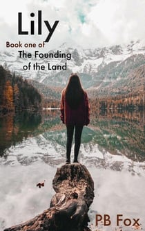 Lily - The Founding of the. Land, #1