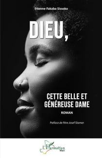 Dieu, - cette belle et généreuse Dame
