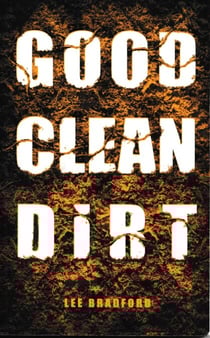 Good Clean Dirt - Good Clean Dirt, #1