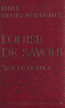 Louise de Savoie, "roi" de France
