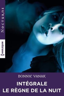Intégrale de la série "Le règne de la nuit"