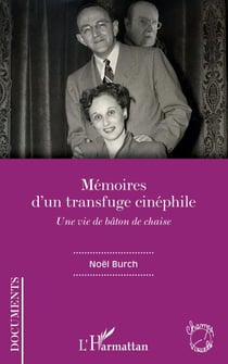 Mémoires d'un transfuge cinéphile - Une vie de bâton de chaise