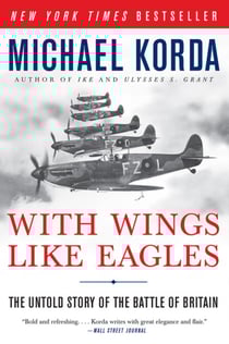 With Wings Like Eagles - A History of the Battle of Britain