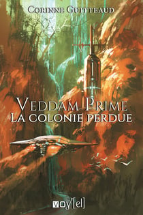 Veddam Prime - La colonie perdue