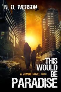 This Would Be Paradise - This Would Be Paradise, #1