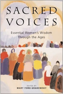 Sacred Voices - Essential Women's Wisdom Through the Ages