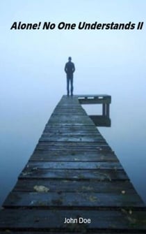 Alone! No One Understands II - Alone! No One Understands, #2