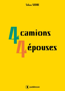 4 camions 4 épouses - Roman familial